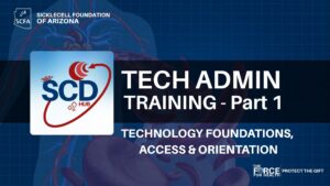 Course title slide on a dark medical background illustrating the circulatory system with red and blue blood vessels and crescent-shaped sickled red blood cells. Large white text reads 'Tech Admin Training Course.' The 360° SCD Hub logo appears at left. The Sickle Cell Foundation of Arizona logo is in the top-left corner, and The Force for Health 'Protect the Gift' logo is in the bottom-right.